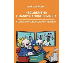 Neoliberismo e manipolazione di massa. Storia di una bocconiana redenta - ER