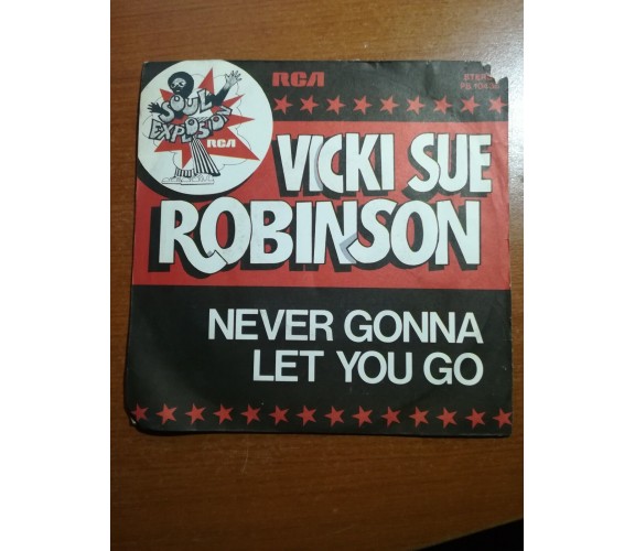 Never gonna let you go - Vicki sue robinson - 1976- 45 giri - M