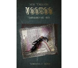 New Orleans Voodoo. Grimorio dei riti di Loredana F. Monti, 2023, Youcanprin