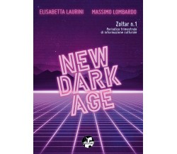 New dark age di Elisabetta Laurini, Massimo Lombardo,  2020,  Youcanprint