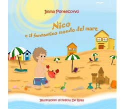 Nico e il fantastico mondo del mare - Imma Pontecorvo, F. De Rosa, 2019