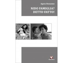 Nido Famiglia? Detto-fatto!	 di Agata Bonanno,  Algra Editore