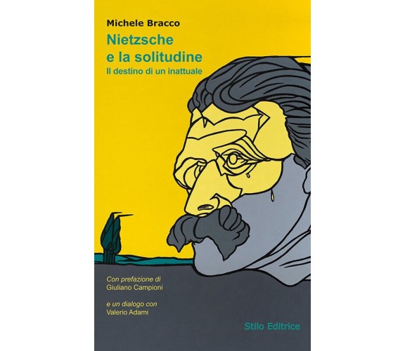 Nietzsche e la solitudine - Annalisa Caputo - Stilo, 2017