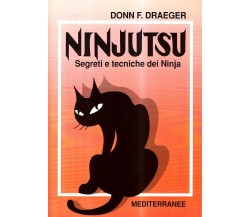 Ninjutsu. Segreti e tecniche dei ninja - Donn F. Draeger - Mediterranee, 1991