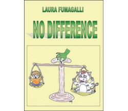 No difference	 di Laura Fumagalli,  2016,  Youcanprint