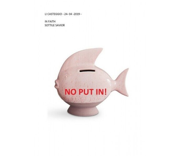 No put in!  di Salvatore Sottile,  2019,  Youcanprint - ER