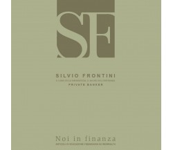 Noi in finanza	 di Silvio Frontini,  2020,  Youcanprint