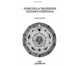 Nomi della tradizione giudaico-cristiana di Zadik Radice,  2020,  Indipendently 