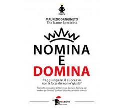 Nomina e Domina	 di Maurizio Sangineto,  2021,  Youcanprint