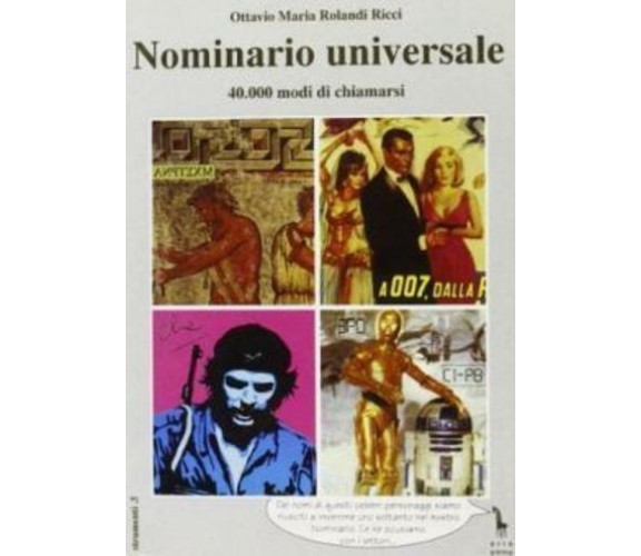 Nominario universale. 40.000 modi di chiamarsi di Ottavio Maria Rolandi Ricci,  