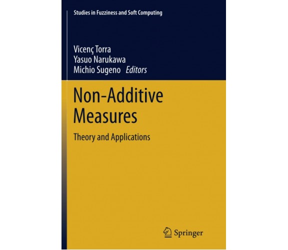 Non-Additive Measures - Vicenc Torra - Springer, 2016