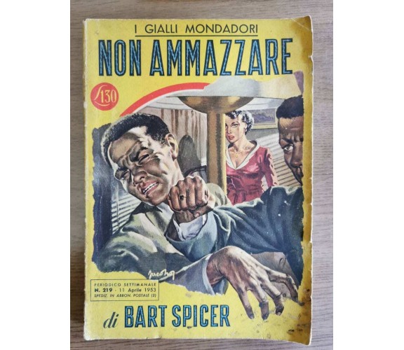 Non ammazzare - B. Spicer - Mondadori - 1953 - AR