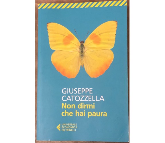 Non dirmi che hai paura di Giuseppe Catozzella,  2015,  Feltrinelli