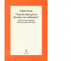 «Non ha dato prova di serio ravvedimento» di Emilio Drudi - giuntina, 2014