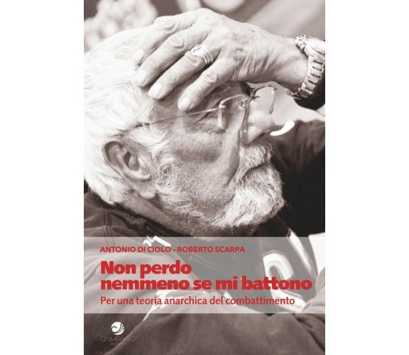 Non perdo nemmeno se mi battono - Il Campano,2019