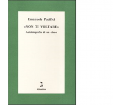 Non ti voltare di Emanuele Pacifici - giuntina, 1996