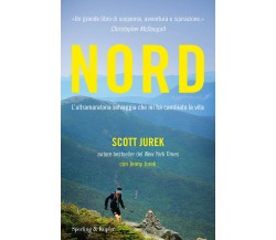 Nord. L'ultramaratona selvaggia che mi ha cambiato la vita - Jurek, 2018