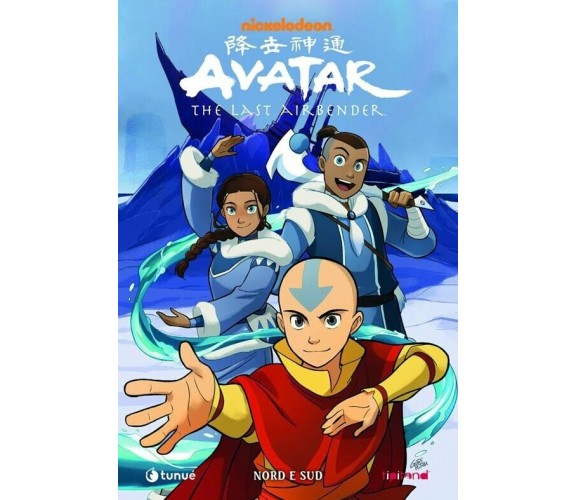 Nord e Sud. Avatar. The Last Airbender di Gene Luen Yang, Michael Dante Di Mart