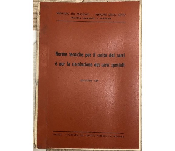 Norme tecniche per il carico dei carri e per la circolazione dei carri speciali 