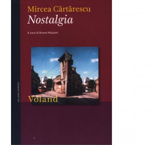  Nostalgia di Mircea Cartarescu, 2012, Voland