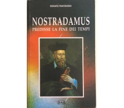 Nostradamus predisse la fine dei tempi di Donato Piantanida, 1998, B&b