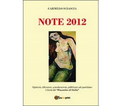 Note 2012,  di Carmelo Sciascia,  2014,  Youcanprint