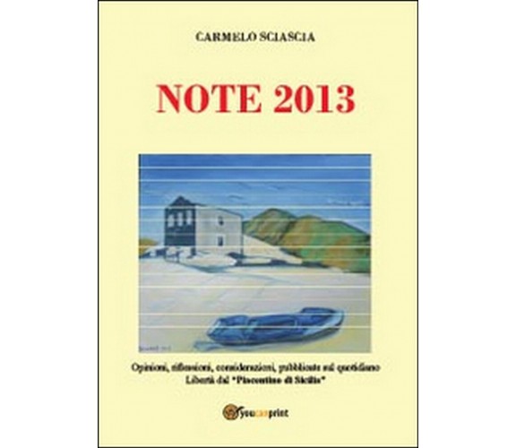 Note 2013 , Carmelo Sciascia,  2014,  Youcanprint