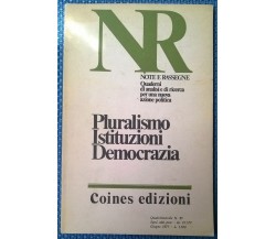 Note e rassegne - Pluralismo Istituzioni Democrazia - N. 45, Coines, 1977 - L 