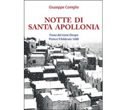 Notte di Santa Apollonia, Giuseppe Coniglio,  2016,  Youcanprint