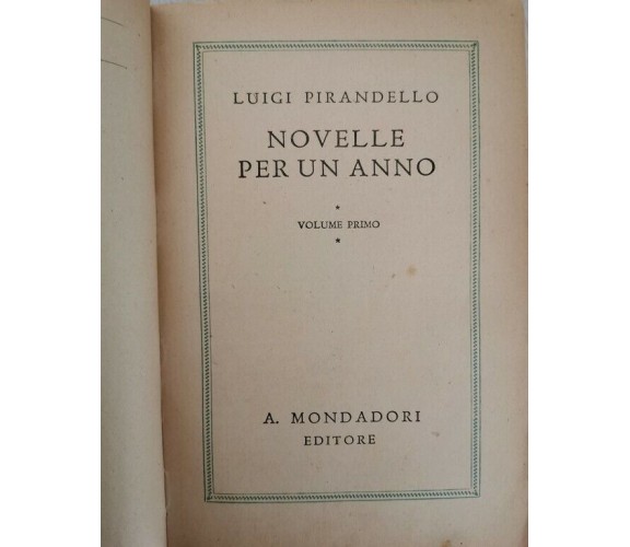 Novelle Per un Anno, di Luigi Pirandello,  1933,  A. Mondadori Editore - ER