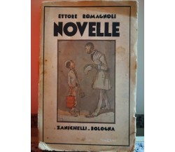  Novelle	 di Ettore Romagnoli,  1931,  Zanichelli-F