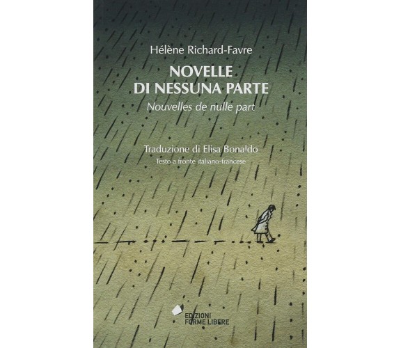 Novelle di nessuna parte-Nouvelles de nulle part di Richard-Favre Hélène