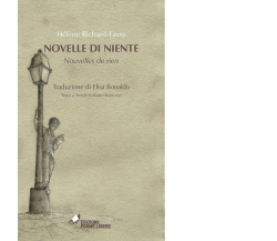 Novelle di niente-Nouvelles de rien. Testo francese a fronte - 2022