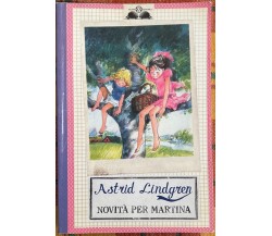 Novità per Martina di Astrid Lindgren, 2016, Salani Editore