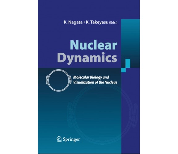 Nuclear Dynamics - K. Nagata - Springer, 2014