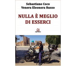 Nulla è meglio di esserci	 di Sebastiano Coco,  Algra Editore