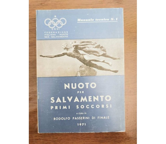 Nuoto per salvamento primi soccorsi - R. P. Di Finale- N.E.M.I. - 1971 - AR