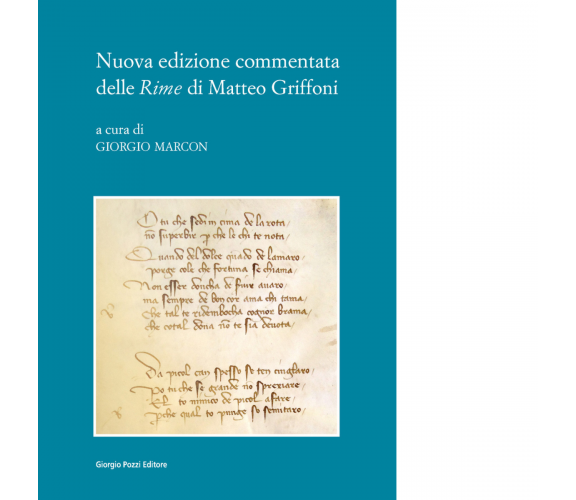 Nuova edizione commentata delle «Rime» di Matteo Griffo - G. Marcon - 2022