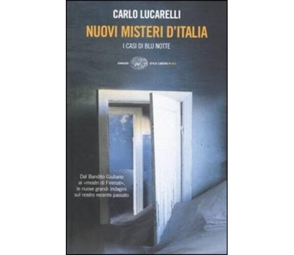 Nuovi misteri d Italia. I casi di Blu notte - Carlo Lucarelli - Einaudi, 2004