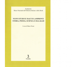 Nuovi studi su Isacco Lampronti. Storia, poesia, scienza e halakah - 2018