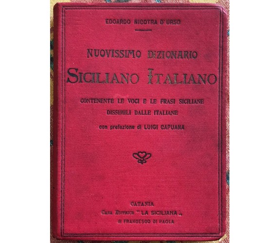 Nuovissimo dizionario Siciliano Italiano. Prefazione di Luigi Capuana. Autografo