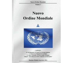 Nuovo Ordine Mondiale - Volume 2 Come l’élite Controlla le Terre, I Copri e le A