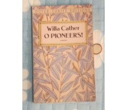 O Pioneers	 di Willa Carther,  1993,  Dover Publication-  SM