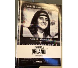 OGGI - Storia dei grandi segreti d’Italia n. 1 - Emanuela Orlandi di Andrea Dus