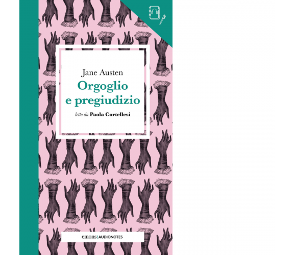 ORGOGLIO E PREGIUDIZIO LETTO DA PAOLA CORTELLESI – AUDIONOTES di Austen Jane 