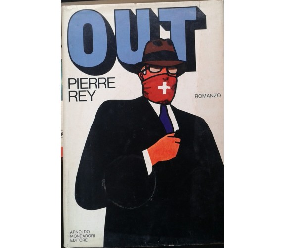 OUT - PIERRE REY - MONDADORI - 1977 - M