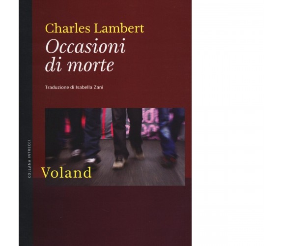 Occasioni di morte di Charles Lambert, 2014, Voland