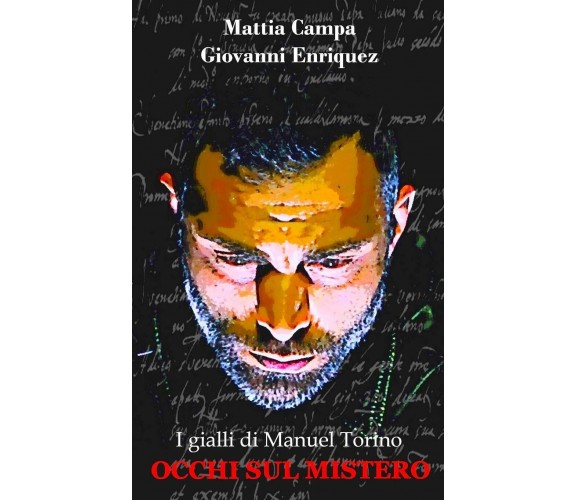 Occhi Sul Mistero I gialli di Manuel Torino di Mattia Campa, Giovanni Enriquez, 