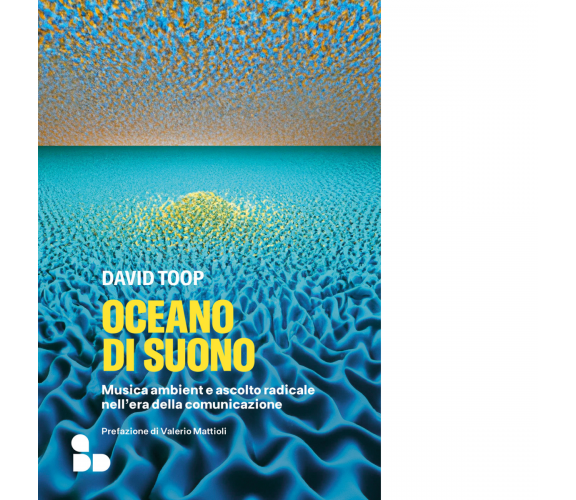 Oceano di suono di David Toopv - ADD Editore, 2023