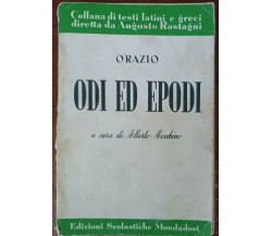 Odi ed epodi - Orazio - Edizioni scolastiche mondadori, 1964 - A